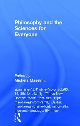 Philosophy and the Sciences for Everyone cover