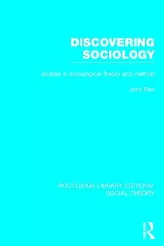 Discovering Sociology (RLE Social Theory) cover
