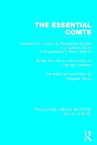 The Essential Comte (RLE Social Theory) cover