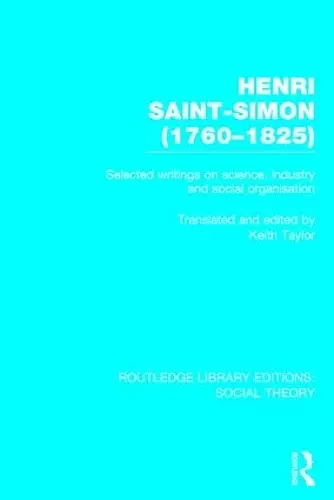 Henri Saint-Simon, (1760-1825) (RLE Social Theory) cover