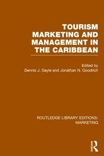 Tourism Marketing and Management in the Caribbean (RLE Marketing) cover