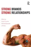 Strong Brands, Strong Relationships cover