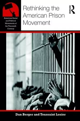 Rethinking the American Prison Movement cover