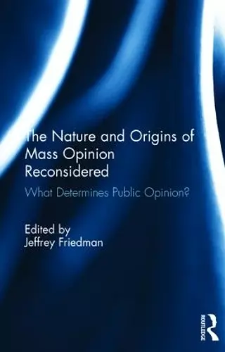 The Nature and Origins of Mass Opinion Reconsidered cover