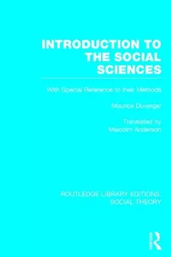 Introduction to the Social Sciences (RLE Social Theory) cover