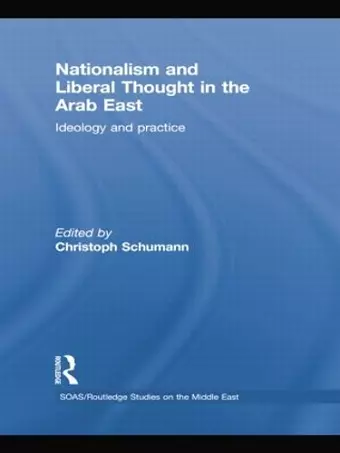 Nationalism and Liberal Thought in the Arab East cover
