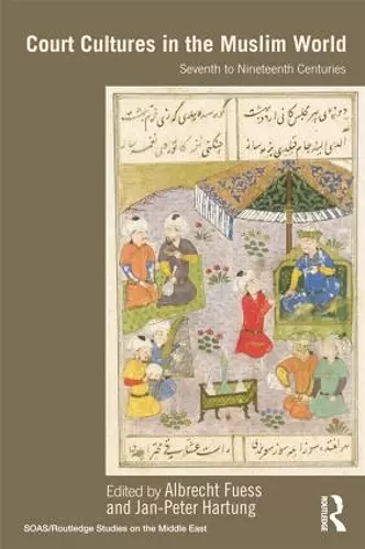 Court Cultures in the Muslim World cover