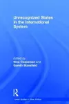 Unrecognized States in the International System cover