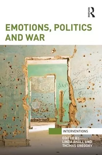 Emotions, Politics and War cover