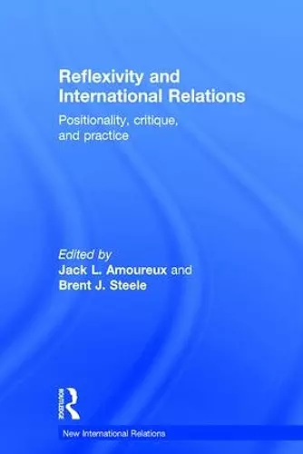 Reflexivity and International Relations cover