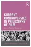 Current Controversies in Philosophy of Film cover