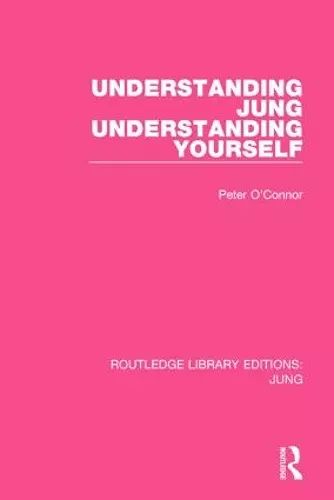 Understanding Jung Understanding Yourself (RLE: Jung) cover