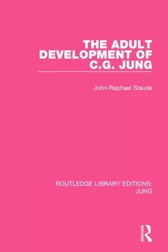 The Adult Development of C.G. Jung (RLE: Jung) cover