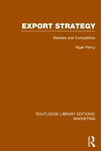 Export Strategy: Markets and Competition (RLE Marketing) cover