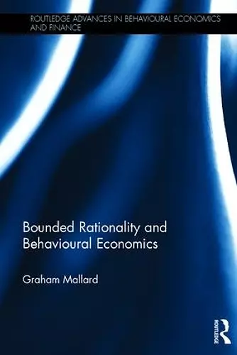 Bounded Rationality and Behavioural Economics cover