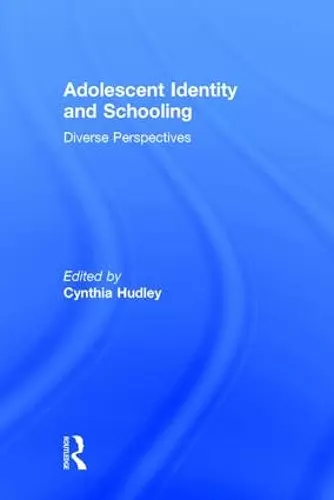 Adolescent Identity and Schooling cover