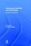 Adolescent Identity and Schooling cover