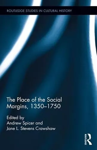 The Place of the Social Margins, 1350-1750 cover