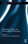 Pragmatism, Kant, and Transcendental Philosophy cover