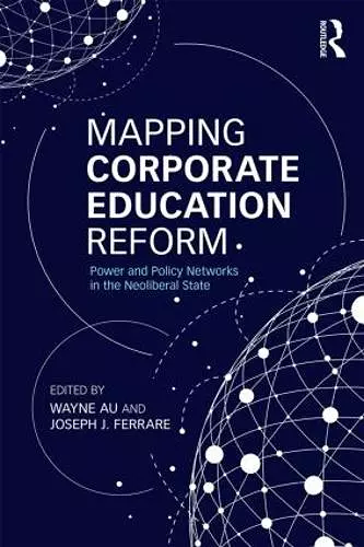 Mapping Corporate Education Reform cover