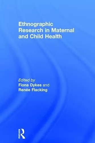 Ethnographic Research in Maternal and Child Health cover