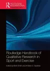 Routledge Handbook of Qualitative Research in Sport and Exercise cover