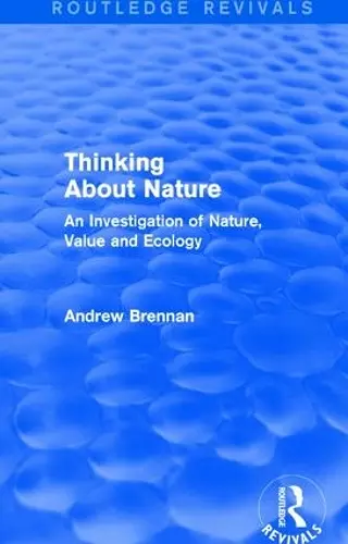 Thinking about Nature (Routledge Revivals) cover