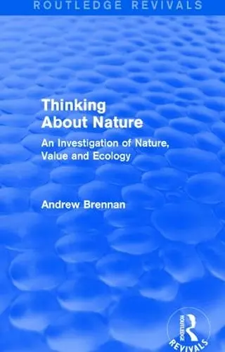 Thinking about Nature (Routledge Revivals) cover