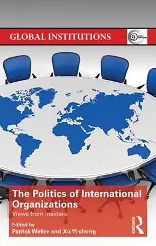 The Politics of International Organizations cover