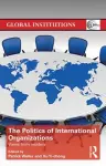 The Politics of International Organizations cover