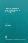 Teacher Education and the Challenge of Development cover