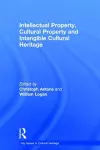 Intellectual Property, Cultural Property and Intangible Cultural Heritage cover