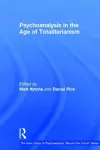 Psychoanalysis in the Age of Totalitarianism cover