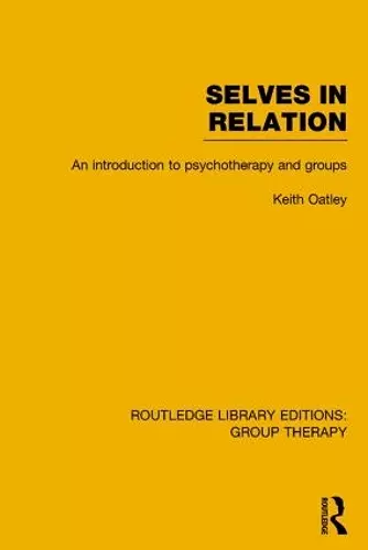 Selves in Relation (RLE: Group Therapy) cover