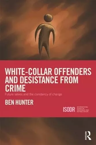 White-Collar Offenders and Desistance from Crime cover