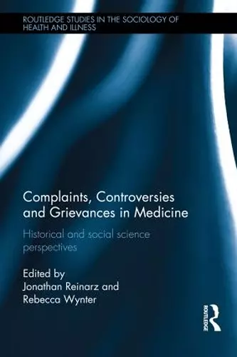 Complaints, Controversies and Grievances in Medicine cover