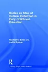 Bodies as Sites of Cultural Reflection in Early Childhood Education cover