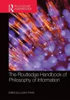 The Routledge Handbook of Philosophy of Information cover