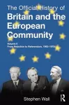 The Official History of Britain and the European Community, Vol. II cover