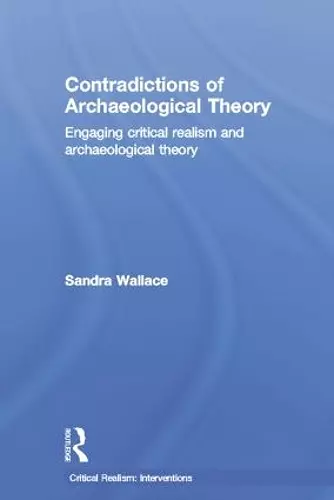 Contradictions of Archaeological Theory cover