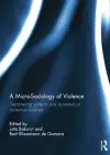 A Micro-Sociology of Violence cover