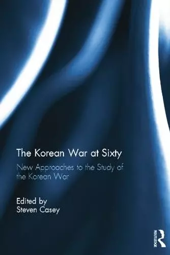 The Korean War at Sixty cover