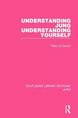 Understanding Jung Understanding Yourself (RLE: Jung) cover