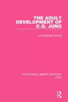 The Adult Development of C.G. Jung (RLE: Jung) cover