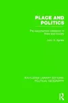 Place and Politics (Routledge Library Editions: Political Geography) cover