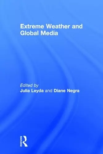 Extreme Weather and Global Media cover