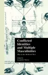 Conflicted Identities and Multiple Masculinities cover