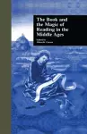 The Book and the Magic of Reading in the Middle Ages cover