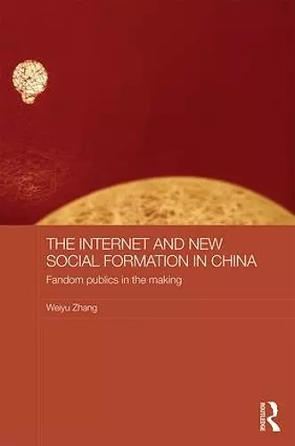 The Internet and New Social Formation in China cover