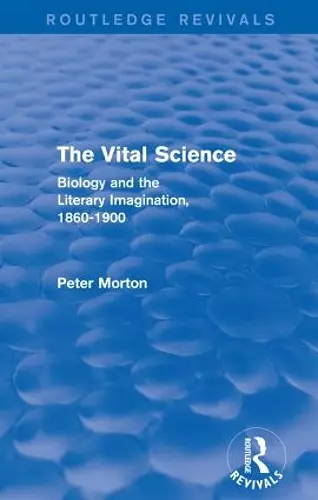 The Vital Science (Routledge Revivals) cover